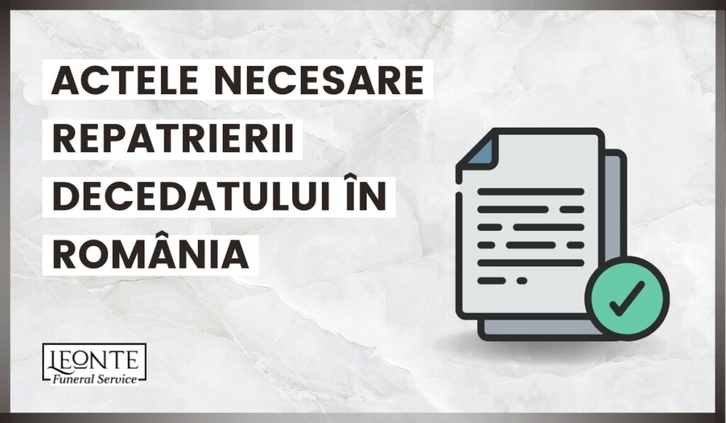 Actele-necesare-Repatrierii-Decedatului-în-România